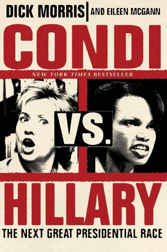 Condi vs. Hillary: The Next Great Presidential Race Cheap