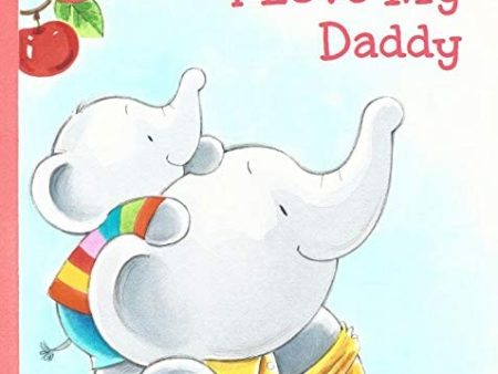 I Love My Daddy Story Books - Kids Books - Childrens Books - Toddler Books by Page Publications on Sale